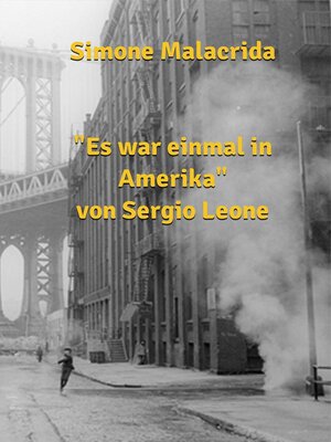 cover image of Es war einmal in Amerika von Sergio Leone